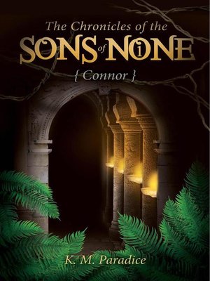 cover image of The Chronicles of the Sons of None--Connor